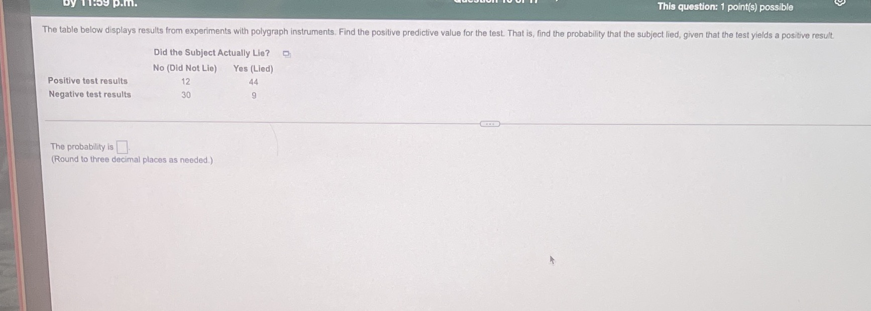 by 11:59 p.m. This question: 1 point(s) possible The table below