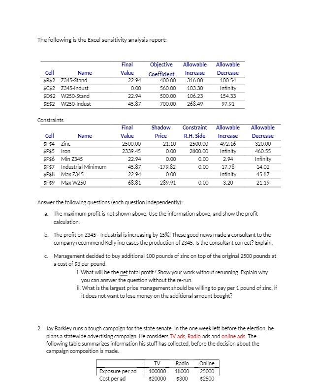  The following is the Excel sensitivity analysis report: Final Objective Allowable