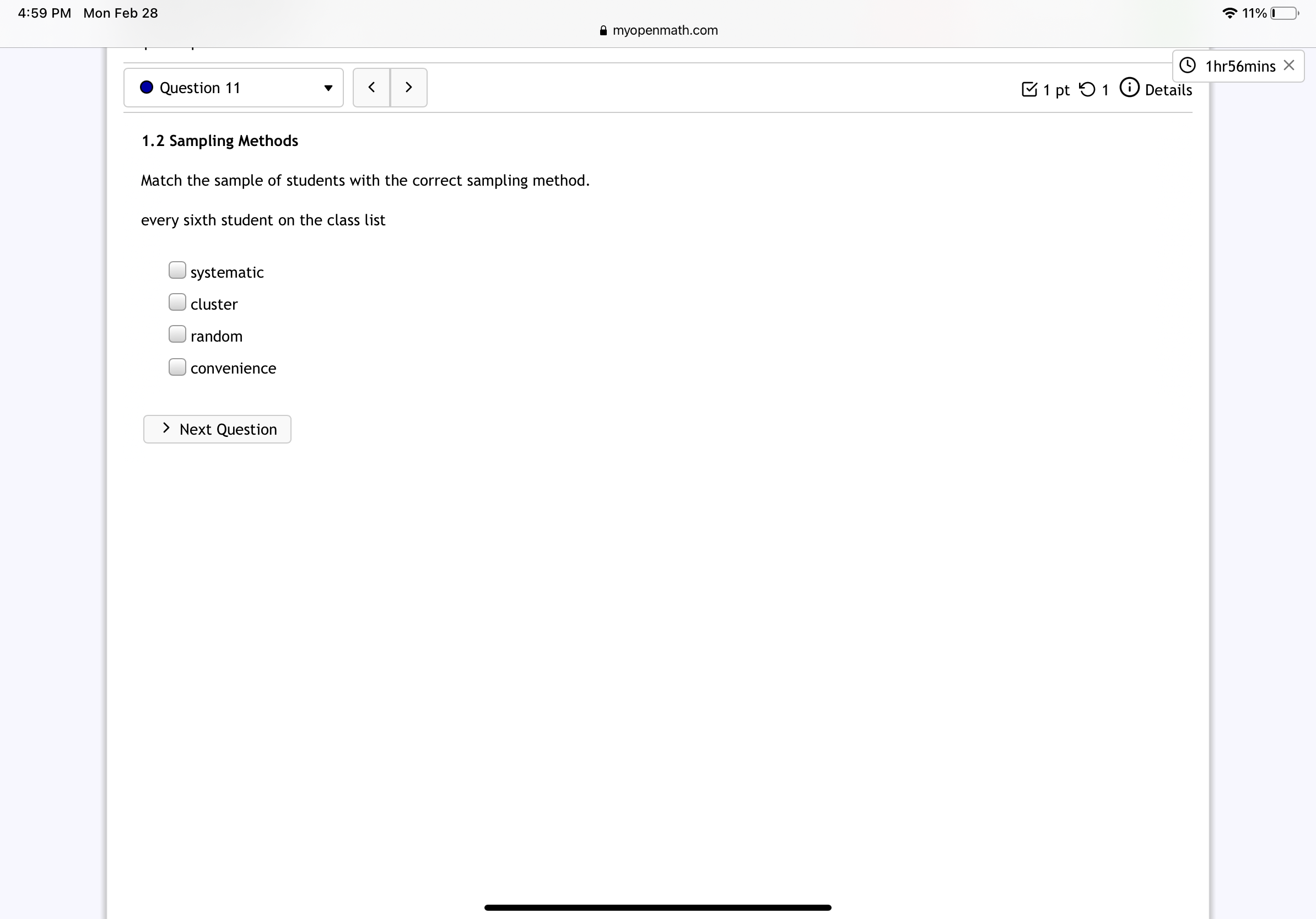 4:59 PM Mon Feb 28 11% myopenmath.com 1hr56mins X Question 11