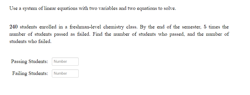Use a system of linear equations with two variables and two equations