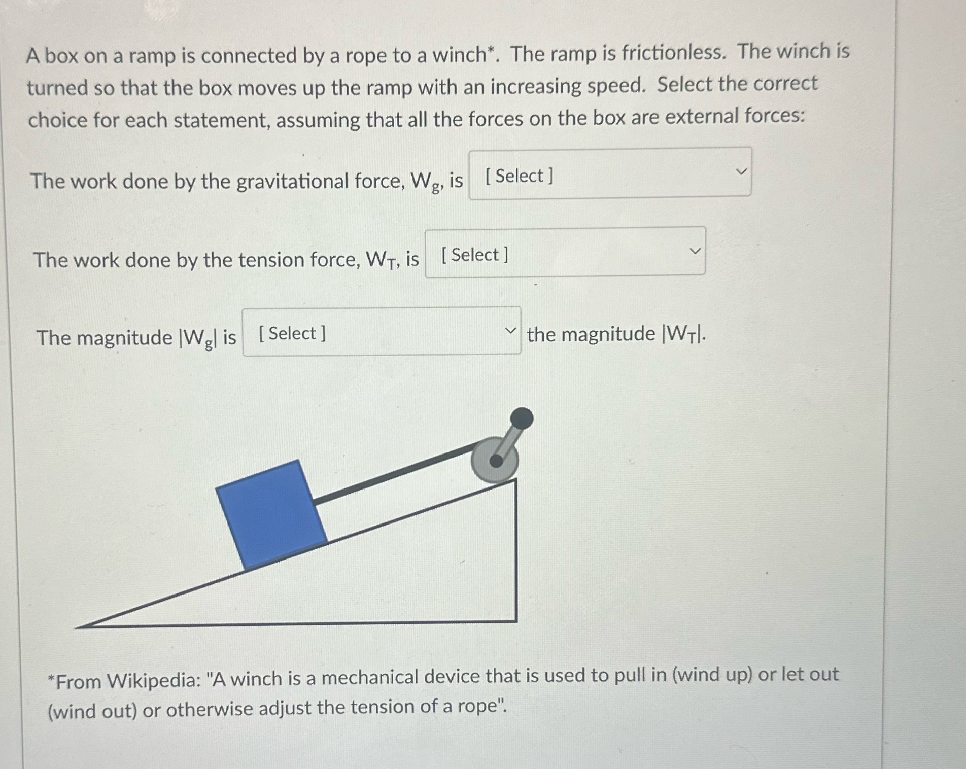 Please answer quick A box on a ramp is connected by a