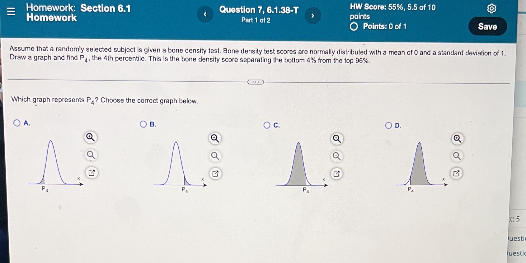 Choose correct graph E Homework: Section 6.1 Question 7, 6.1.38-T HW Score: