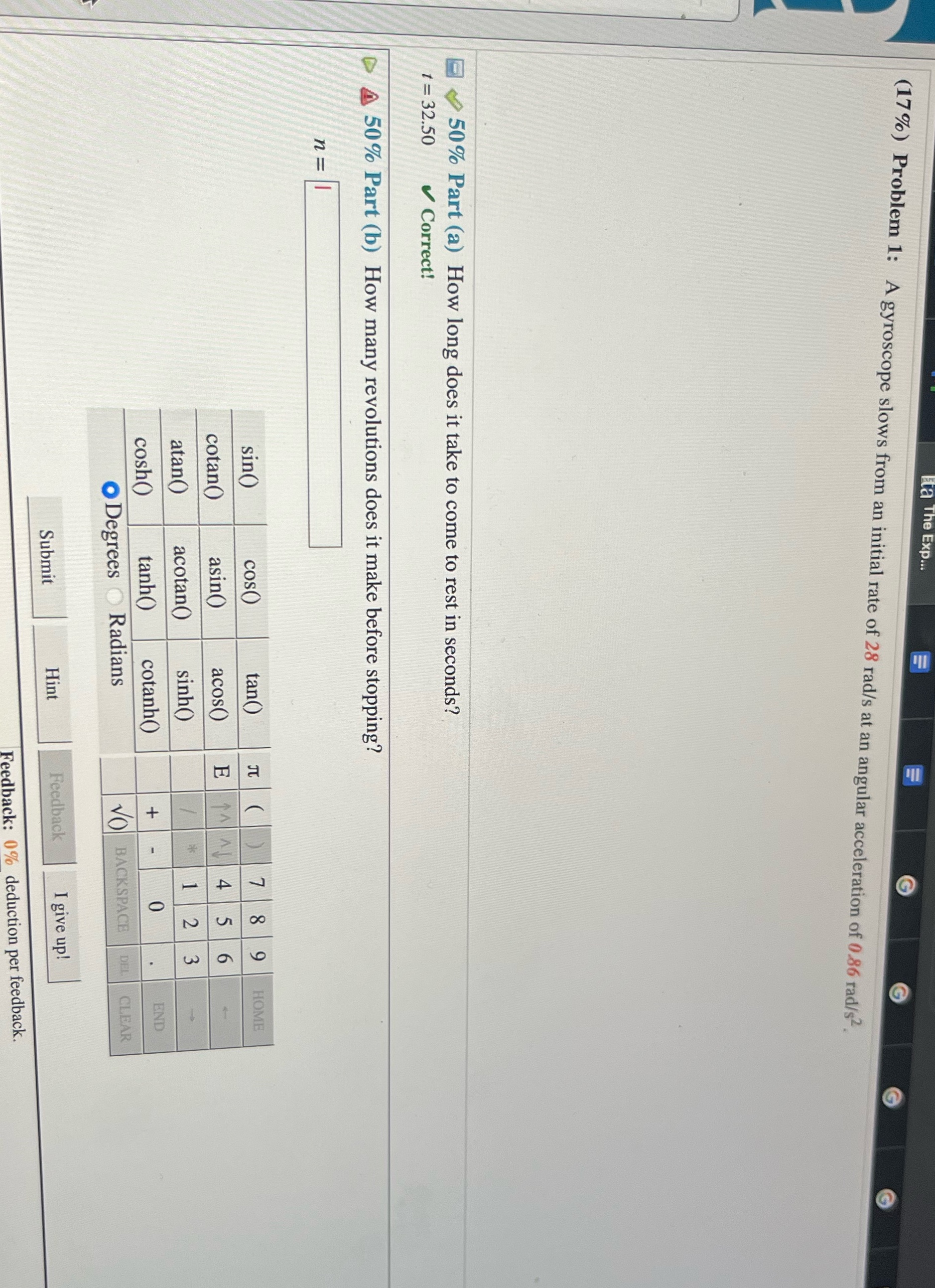 Need help on part b (17%) Problem 1: A gyroscope slows from