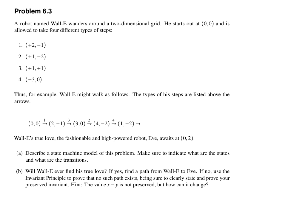 Problem 6.3 A robot named Wall-E wanders around a two-dimensional grid.