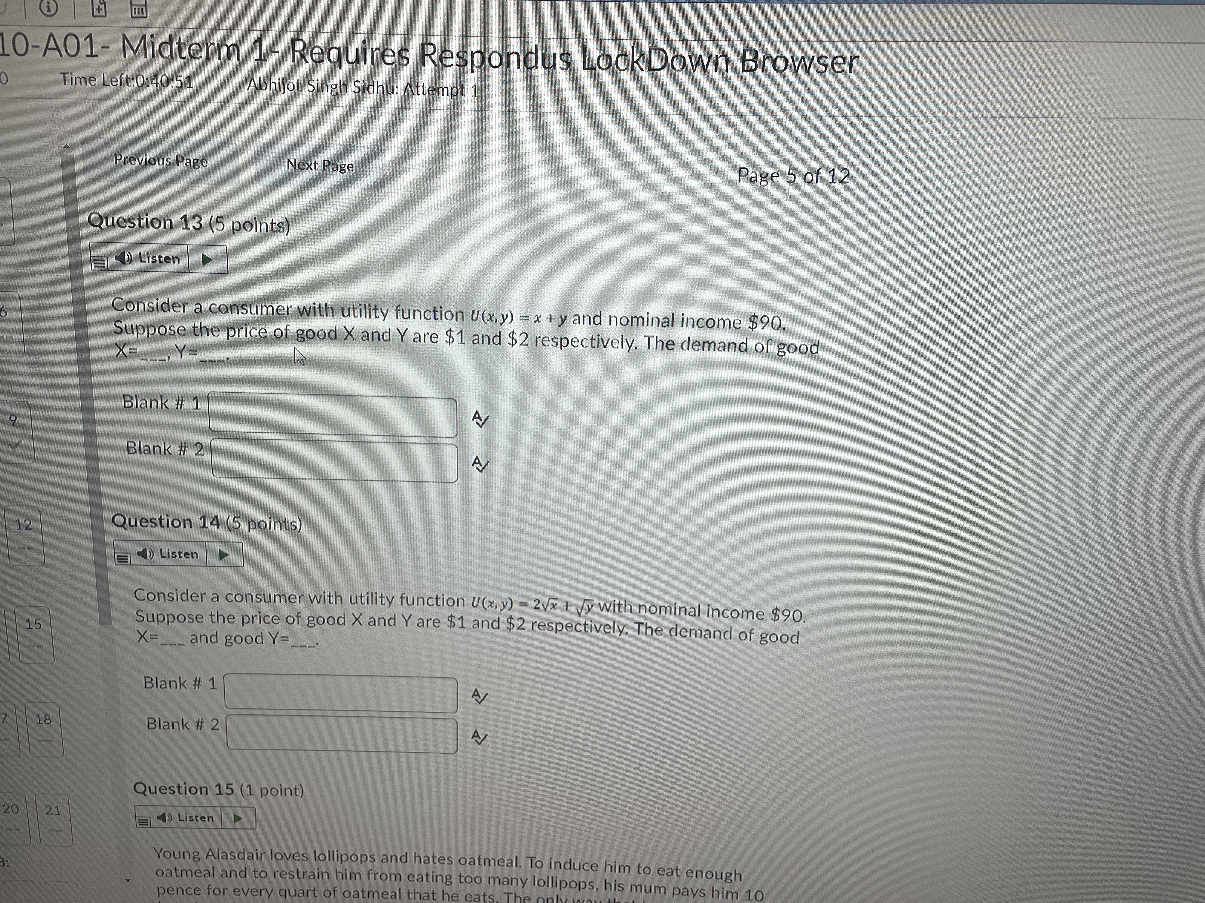 10-A01- Midterm 1- Requires Respondus LockDown Browser Time Left:0:40:51 Abhijot Singh