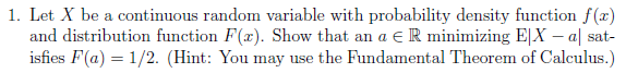 How do I solve this question? 1. Let X be a continuous
