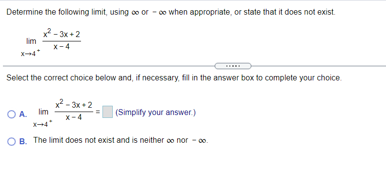Determine the following limit, using co or - co when appropriate,