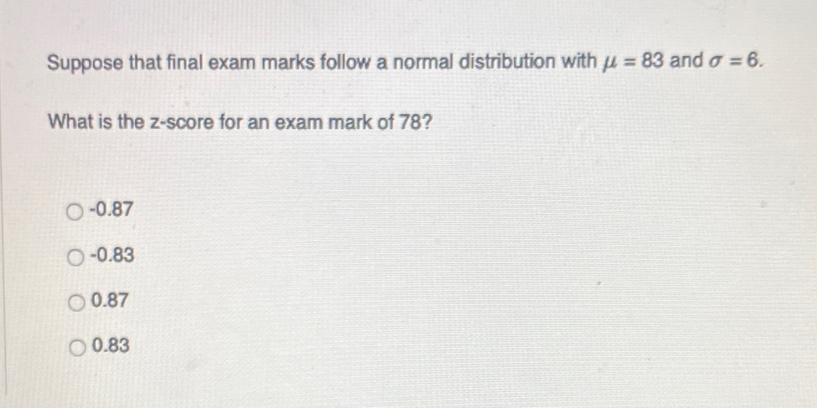 Suppose that final exam marks follow a normal distribution with u