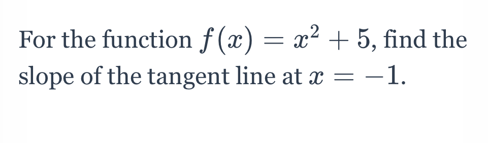 the function f (x = 4x4 + 2x5. determine the instantaneous rate