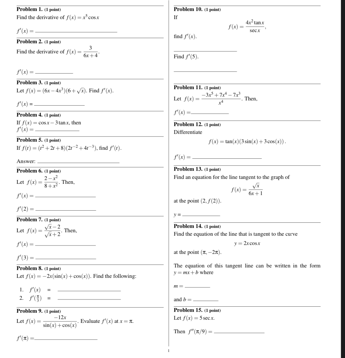  Problem 1. (1 point) Problem 10. (1 point) Find the derivative