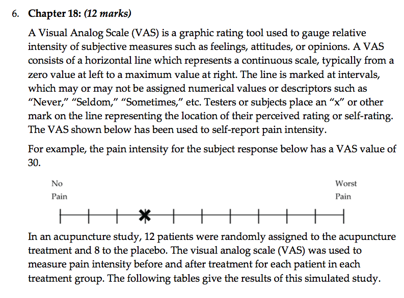  6. Chapter 18: (12 marks] A Visual Analog Scale (VAS) is