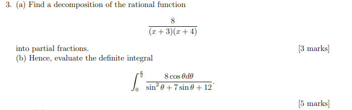  3. (a) Find a decomposition of the rational function 8 (x