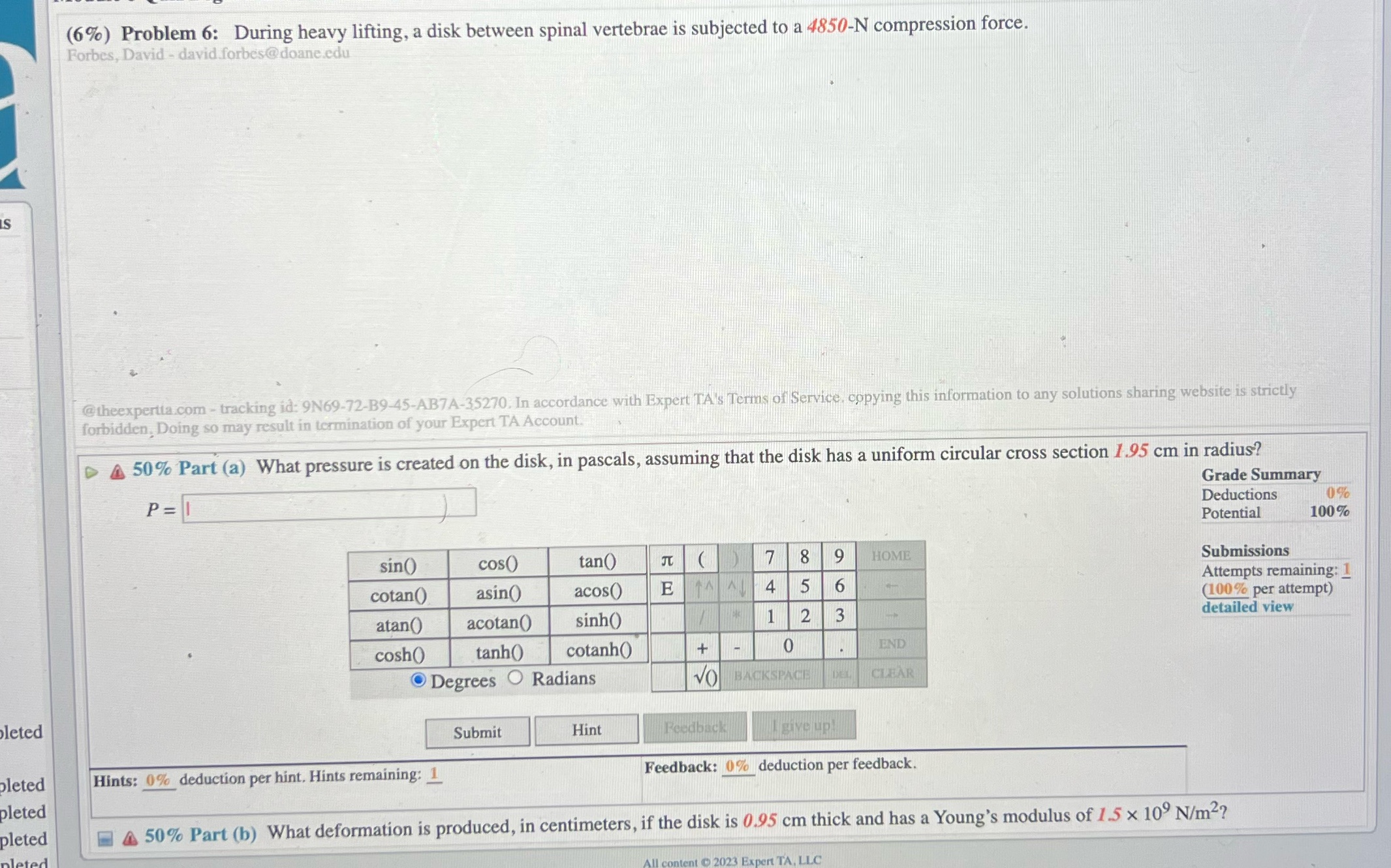 answer both parts please (6%) Problem 6: During heavy lifting, a disk