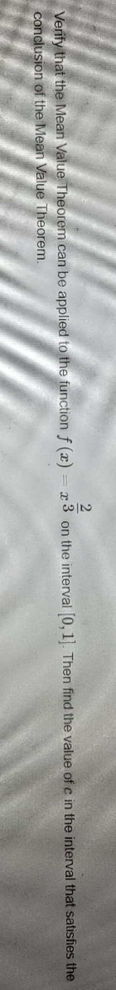 Verify that the Mean Value Theorem can be applied to the
