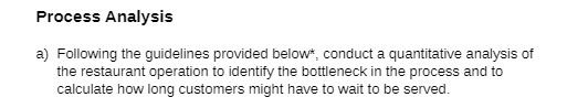 Process Analysis a) Following the guidelines provided below*, conduct a quantitative