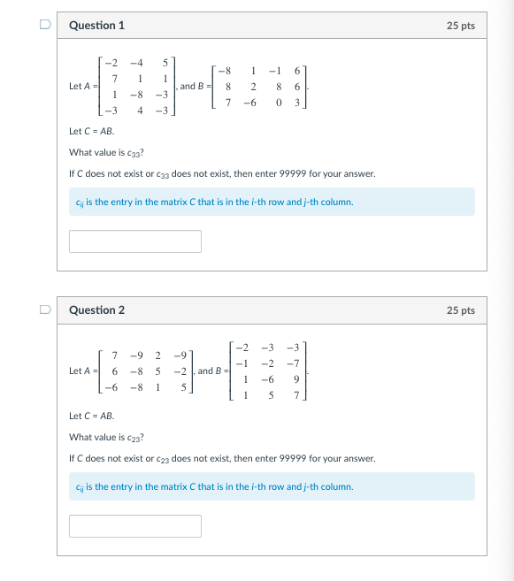D Question 1 25 pts -2 7 Let A = -3