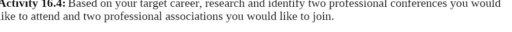  Activity 16.4: Based on your target career, research and identify two