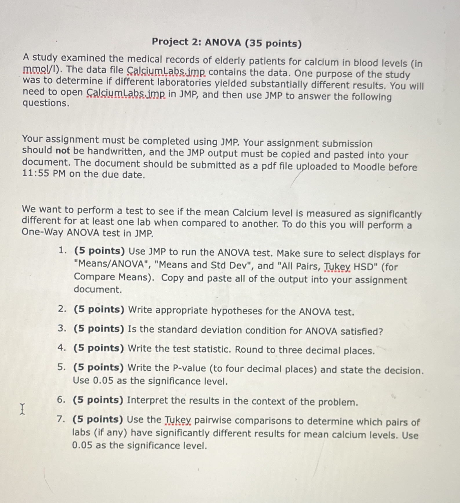 Project 2: ANOVA (35 points) A study examined the medical records
