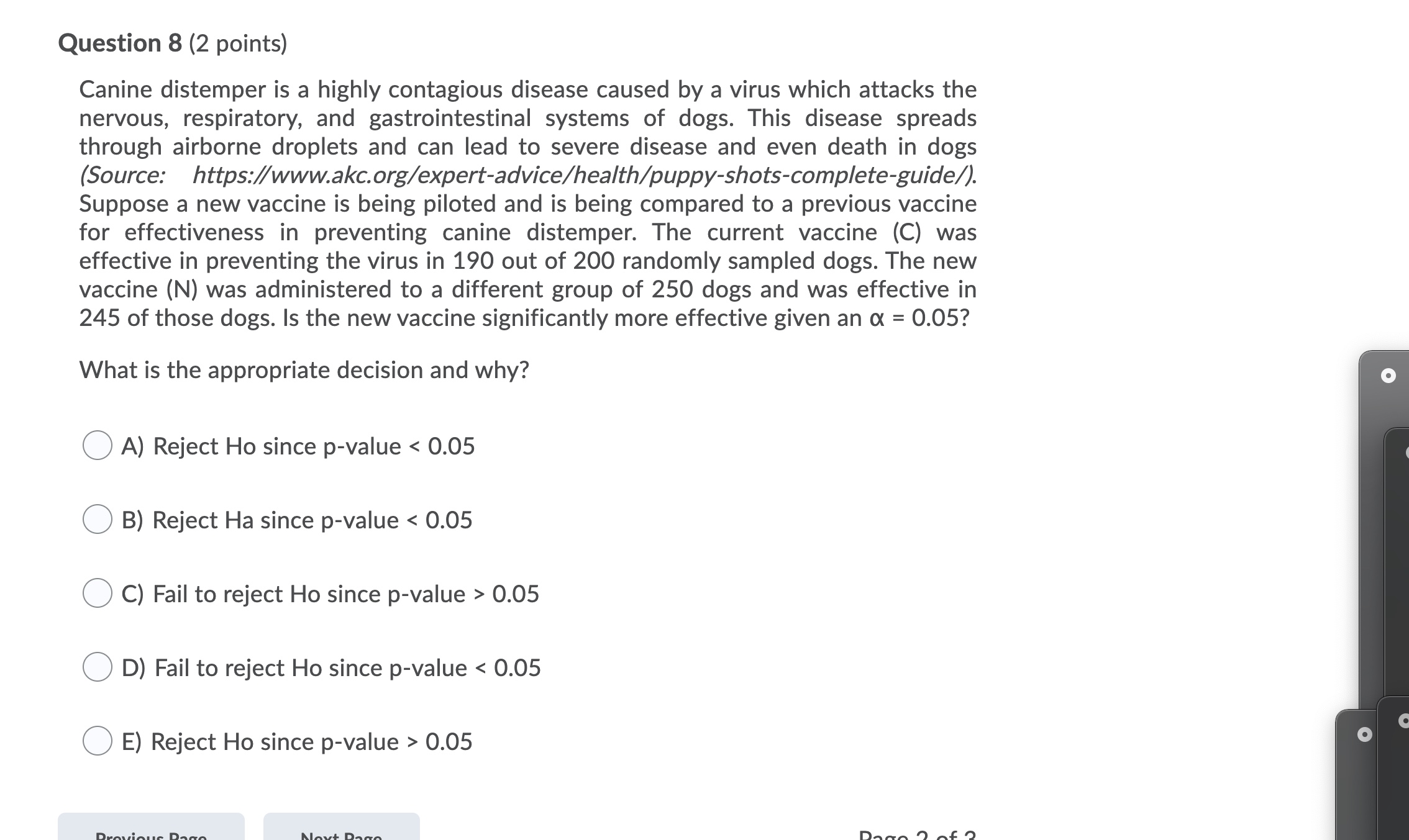 of dogs. This disease spreads through airborne droplets and can lead to