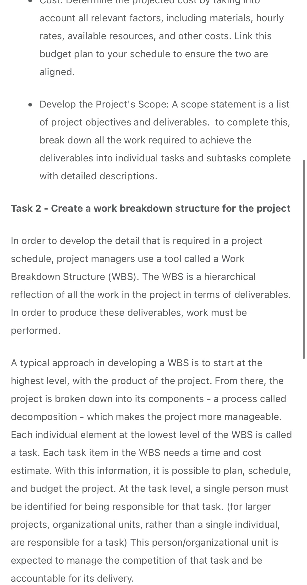 project is broken down into its components - a process called decomposition
