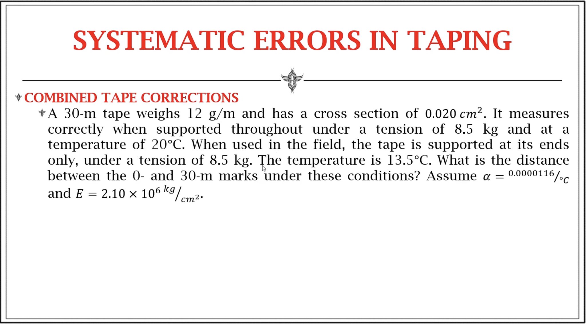  SYSTEMATIC ERRORS IN TAPING #1 + COMBINED TAPE CORRECTIONS fA 30m