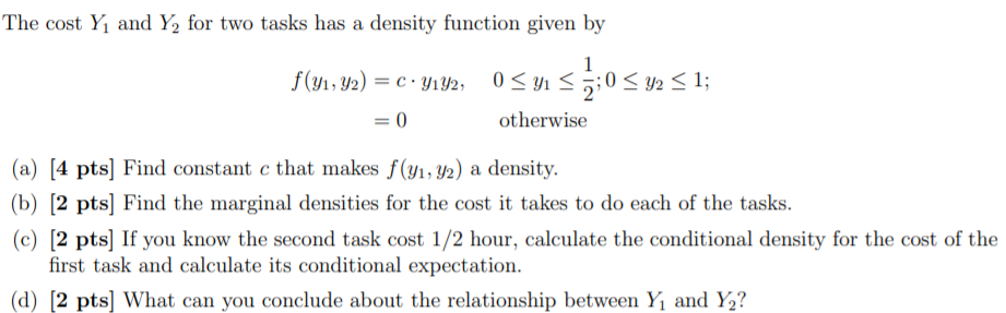 The cost Y, and Y2 for two tasks has a density