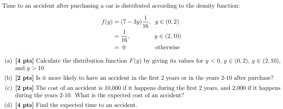  Time to an accident after purchasing a car is distributed according