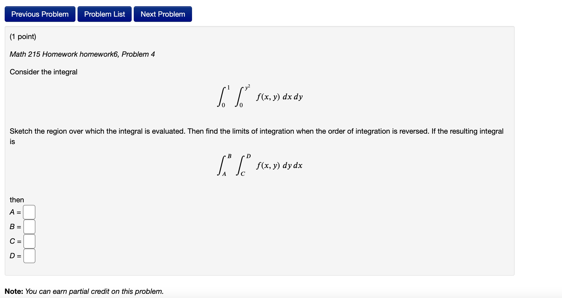  Previous Problem Problem List Next Problem (1 point) Math 215 Homework