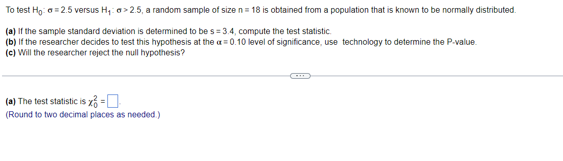  To test H0: 6 22.5 versus H]: a>2.5, a random sample