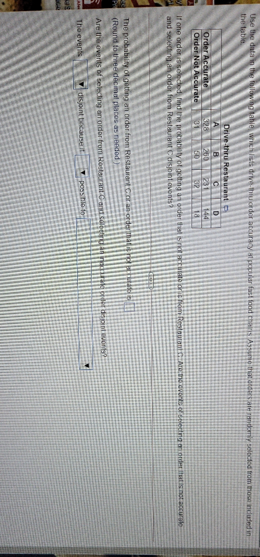 please help Use the data in the following table, which lists drive-thru