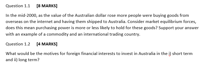  Question 1.1 [8 MARKS] In the mid-2000, as the value of