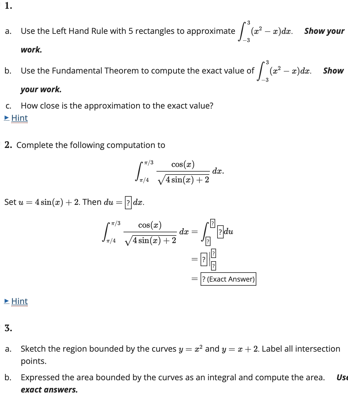  1. 3 a. Use the Left Hand Rule with 5 rectangles