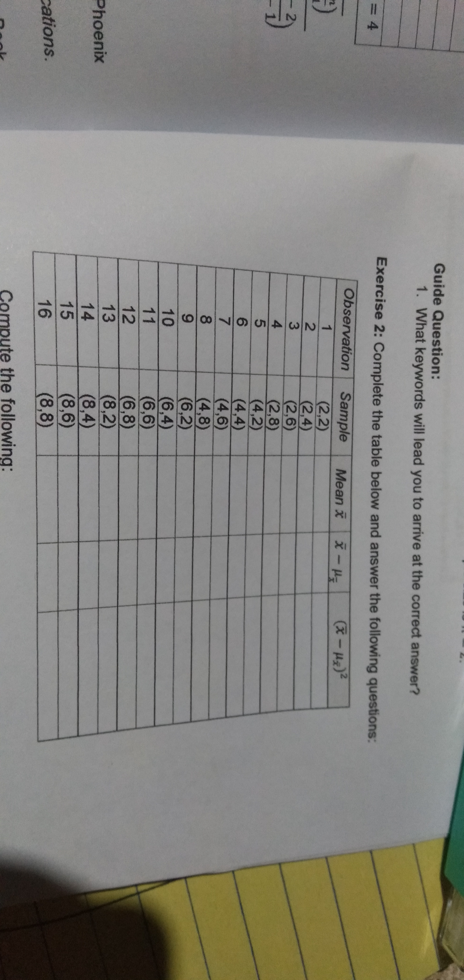  Guide Question: 1. What keywords will lead you to arrive at