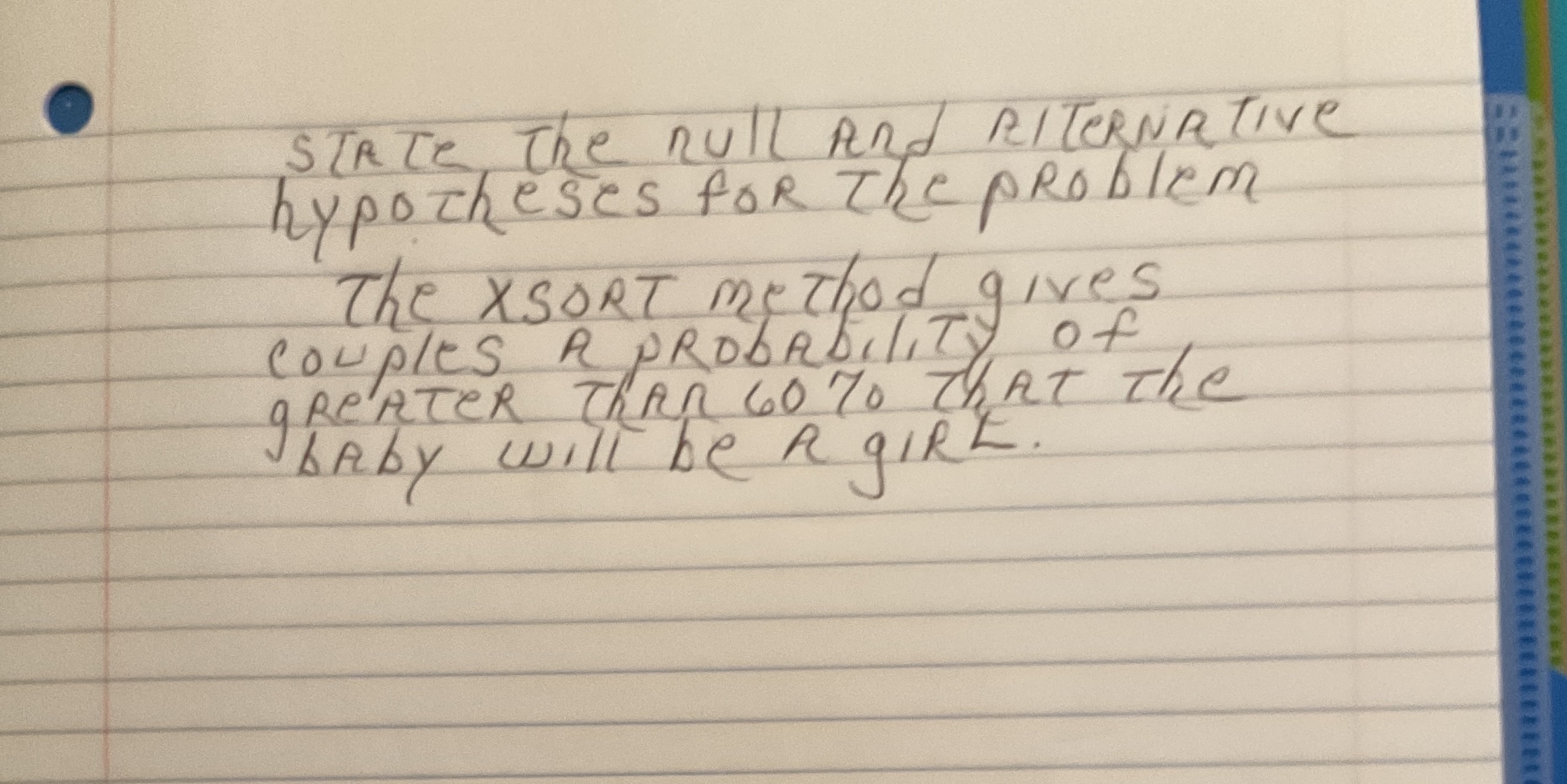  STATE The null And RITeRNATIVE hypotheses for The problem The XSORT