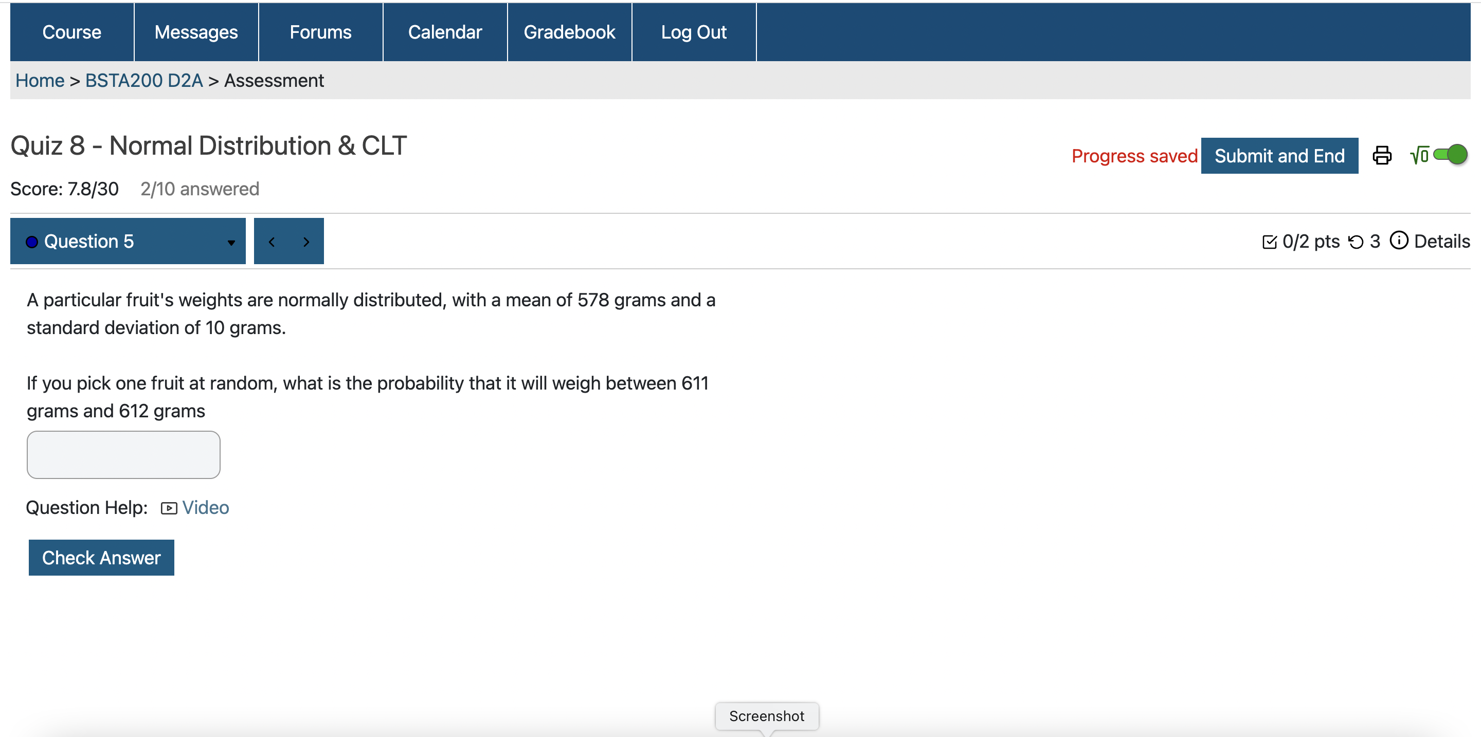  Home > BSTA200 D2A > Assessment Quiz 8 - Normal Distribution