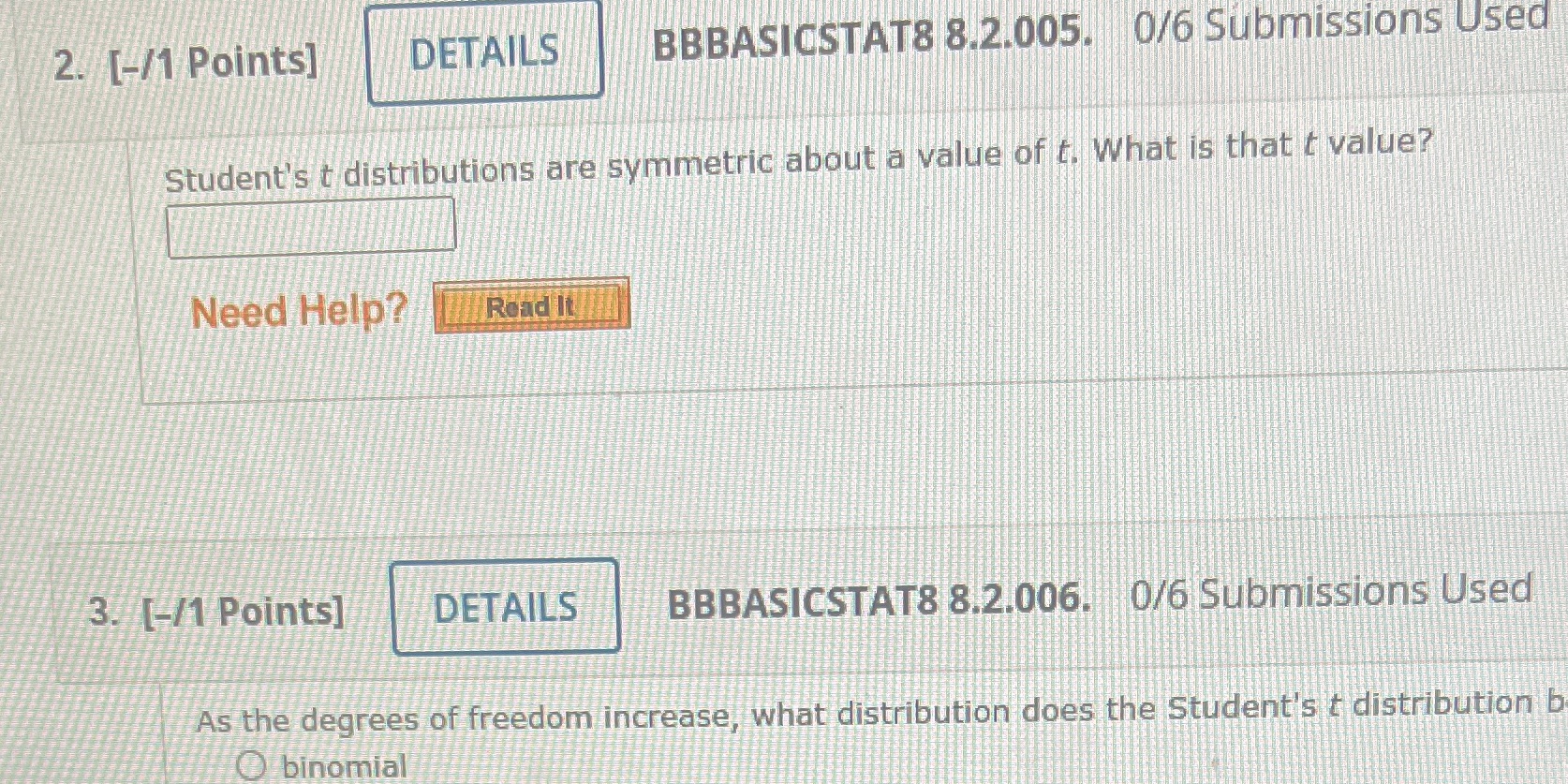  2. [-/1 Points] DETAILS BBBASICSTAT8 8.2.005. 0/6 Submissions Used Student's t
