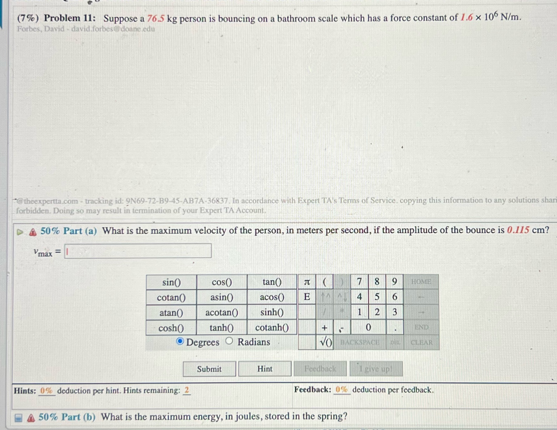 answer both part's please (7%) Problem 11: Suppose a 76.5 kg person