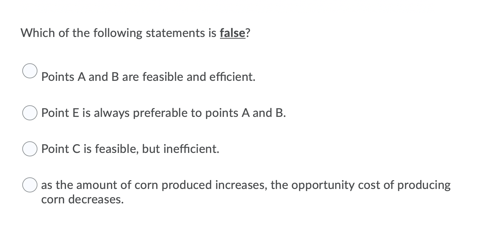 in order to obtain that item. What is the opportunity cost of