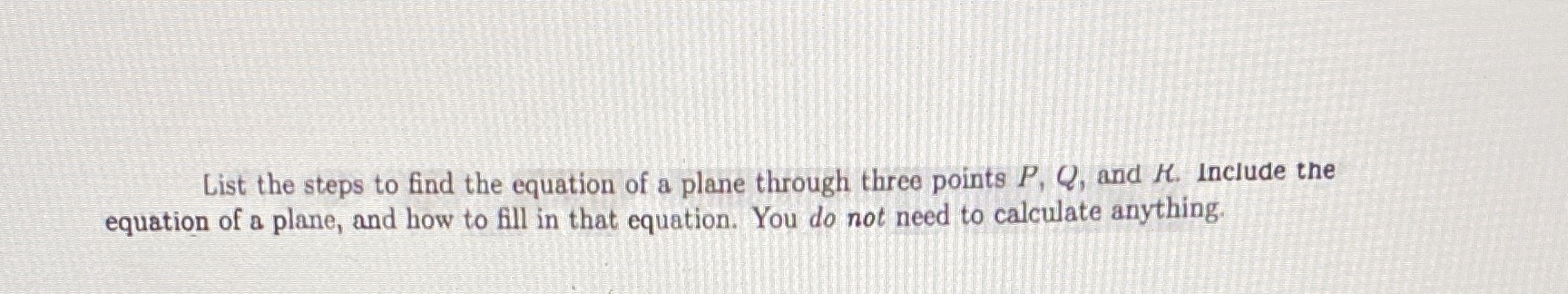 of a plane through three points P, Q, and R. Include the