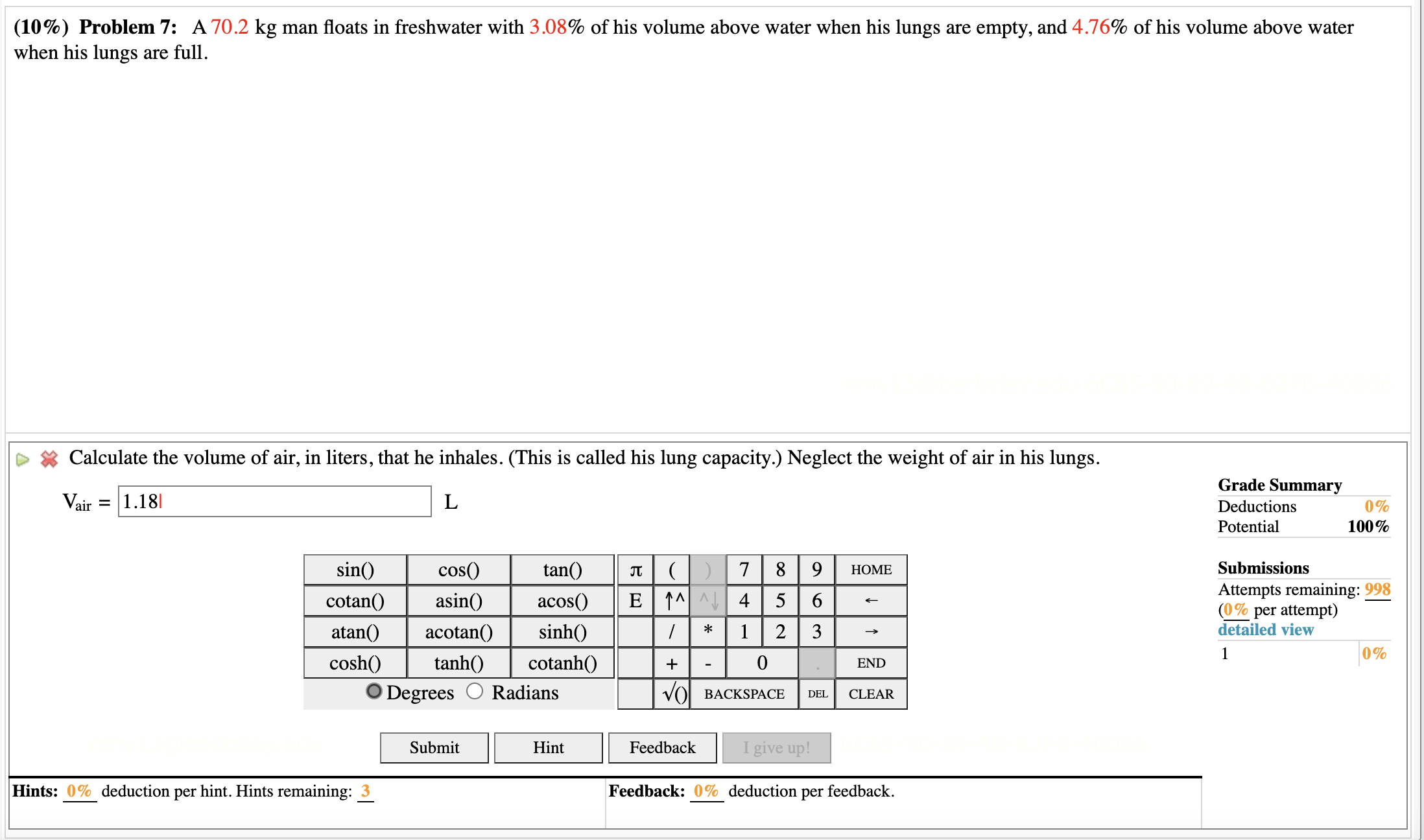Thank you for your help (10%) Problem 7: A 70.2 kg man