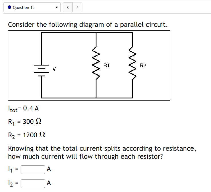 Three resistors are connected to a 15 Volt battery. The resistors have