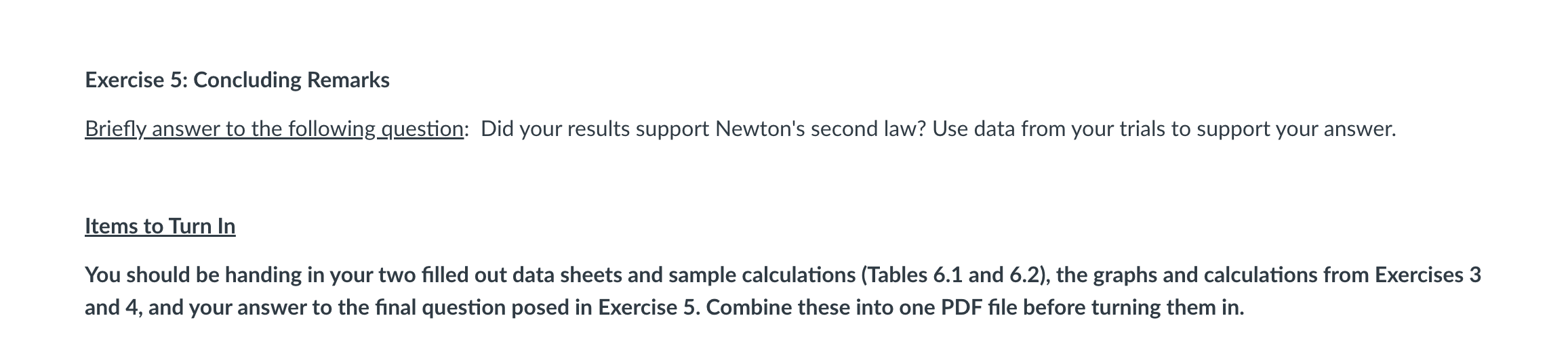 (mass+cart). To do this, you will simply apply a fixed force in