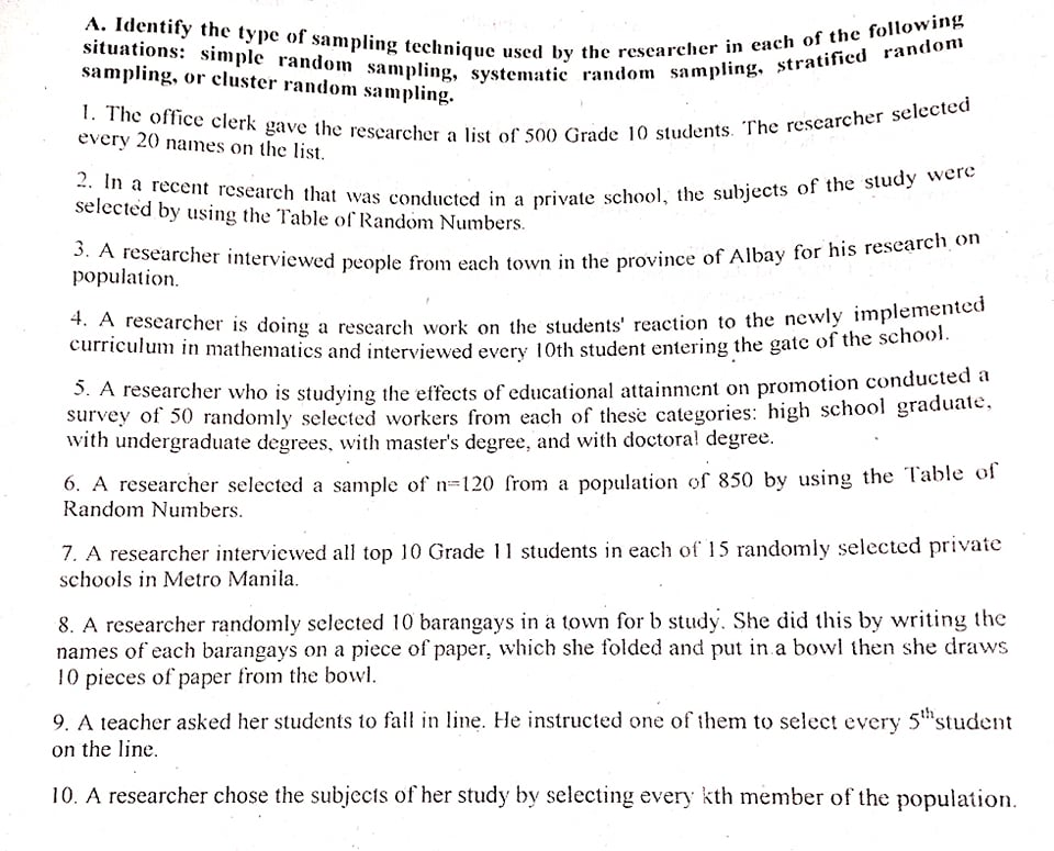SAMPLING AND SAMPLING DISTRIBUTIONS A. Identify the type of sampling technique used