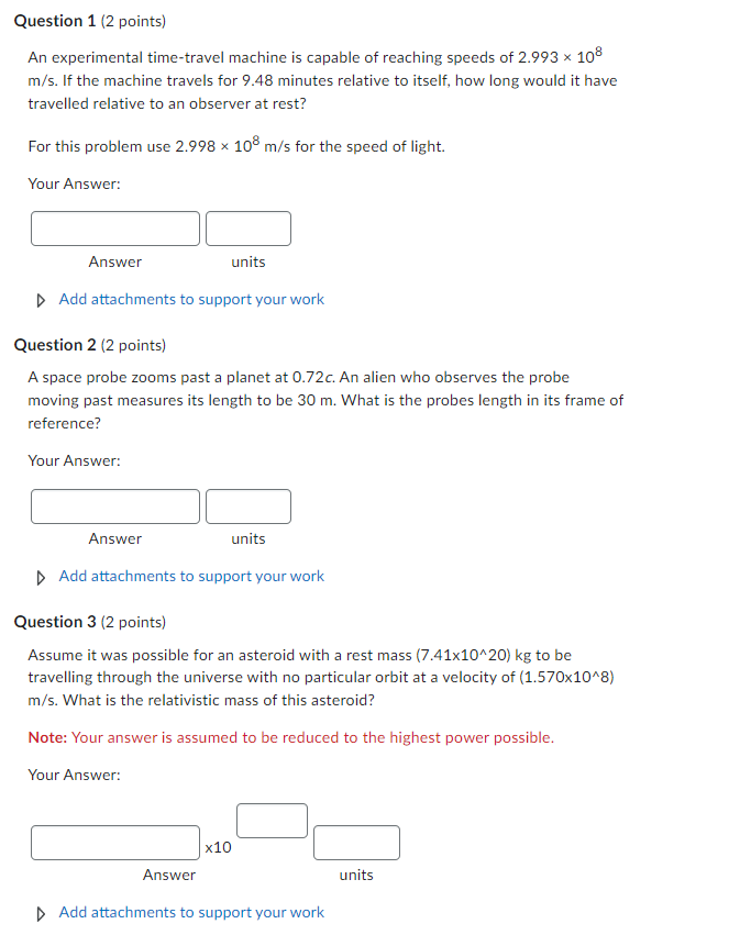  Question 1 (2 points) An experimental time-travel machine is capable of