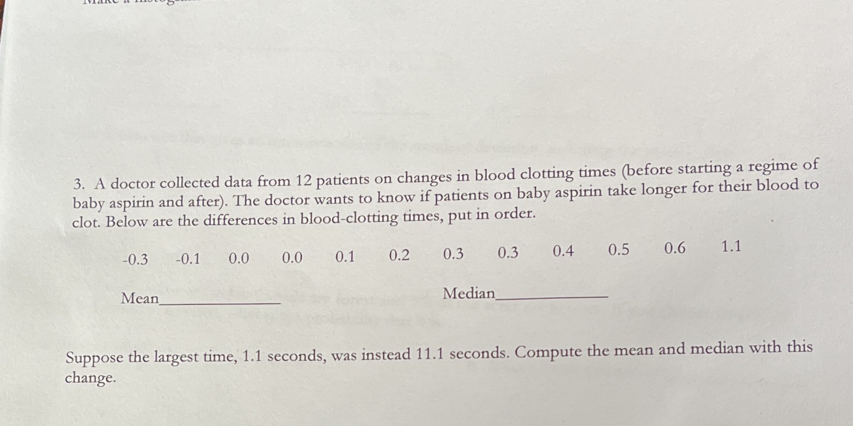 3. A doctor collected data from 12 patients on changes in
