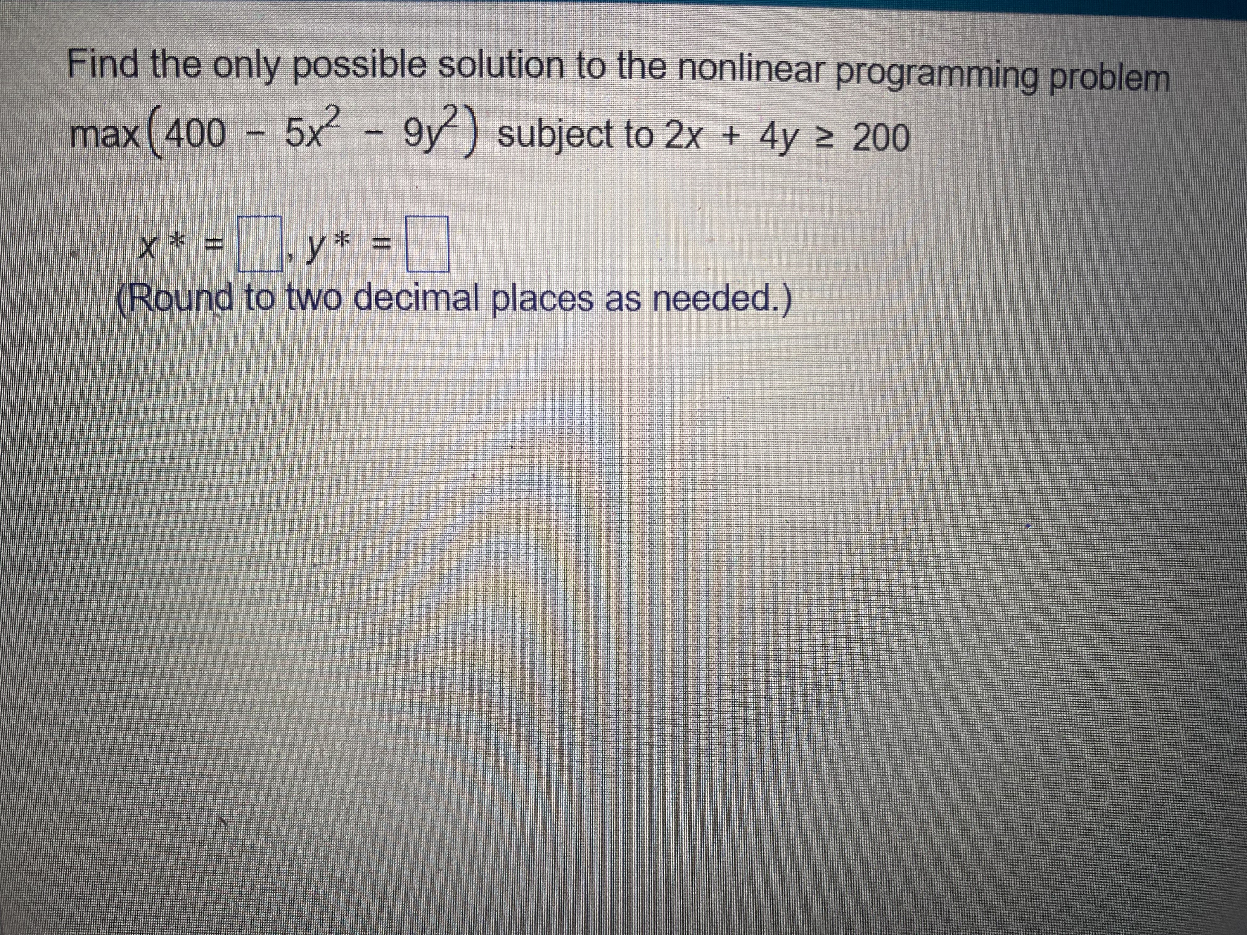 ( 200 - 2x - 7y) subject to 4x + 4y 2