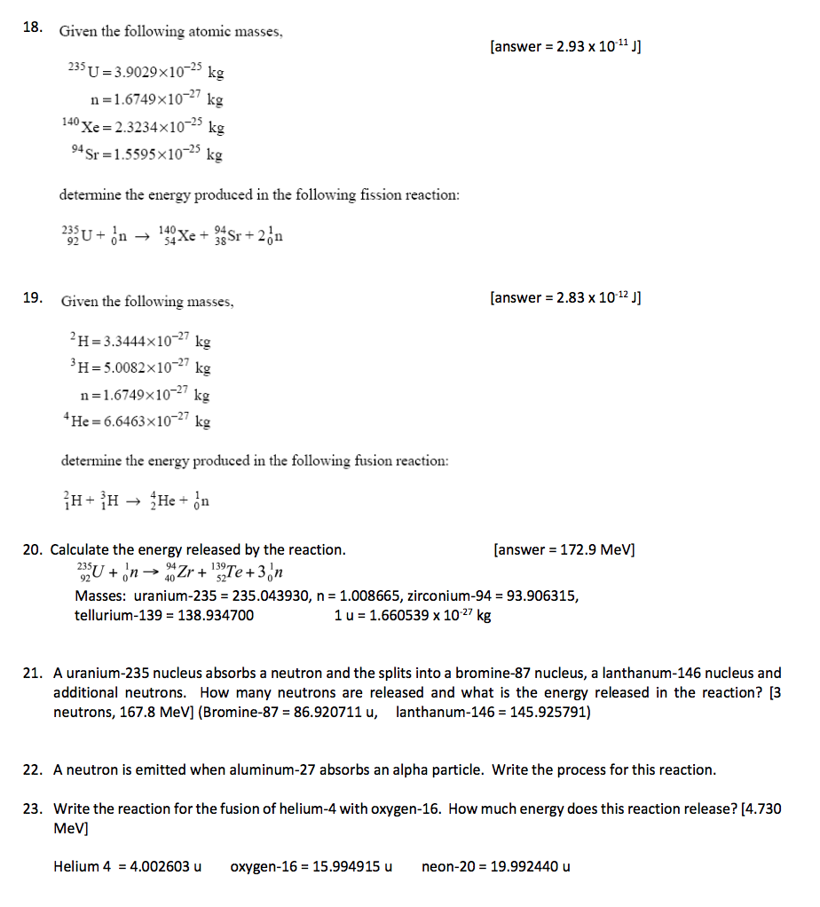 13- Given the following atomic masses. [answer = 2.93 x 10'11