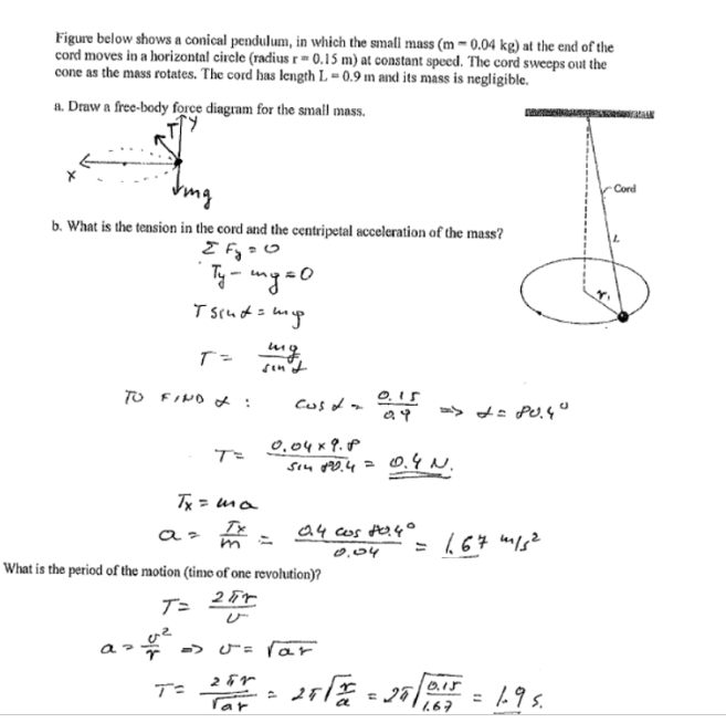 Figure below shows a conical pendulum, in which the small mass