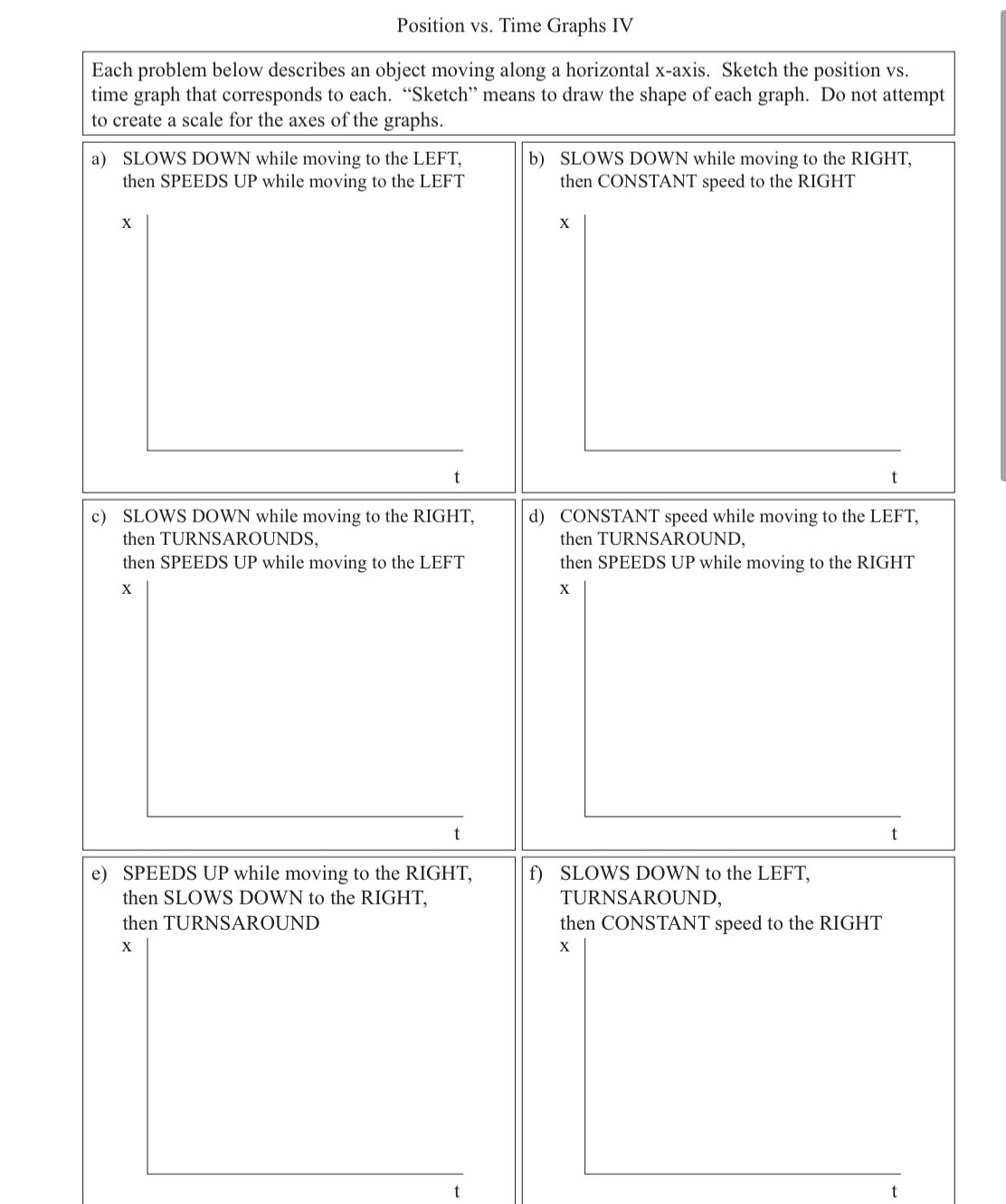  Position vs. Time Graphs IV to create a scale for the