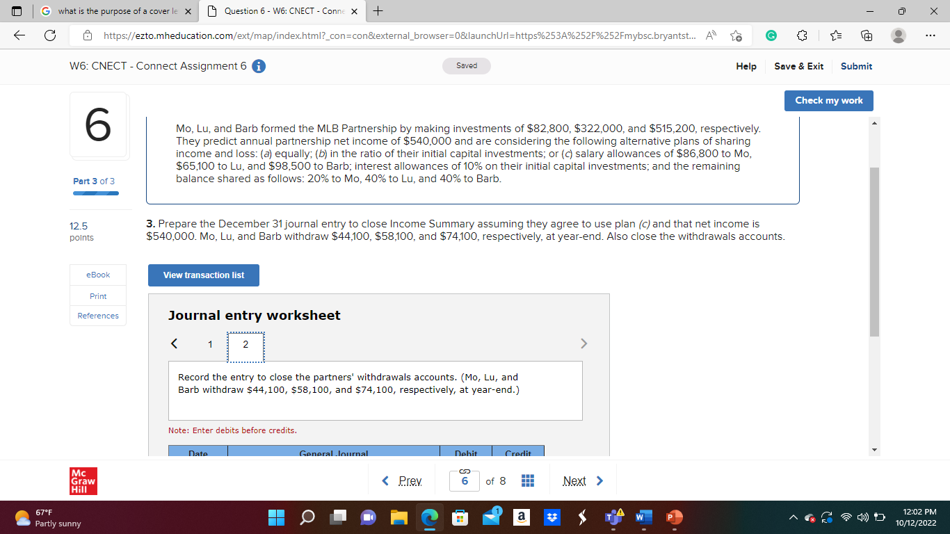 year, the firm earned $394,200. Required: 12.5 Prepare the entry to close